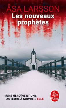 les nouveaux prophètes-asa larsson-9782253180913