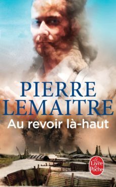 au revoir la-haut-pierre lemaitre-9782253194613