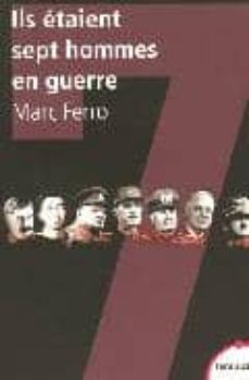ils etaient sept hommes en guerre-marc ferro-9782262027513