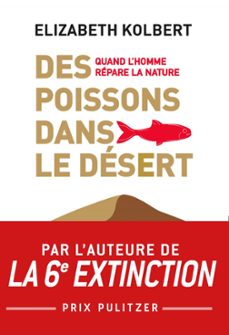 des poissons dans le desert. quand l'homme repare la nature (ebook)-elisabeth kolbert-9782283035313