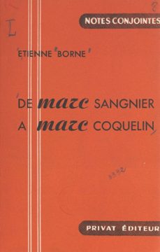 de marc sangnier a marc coquelin (ebook)-étienne borne-9782307050513
