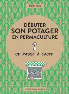 debuter son potager en permaculture (ebook)-nelly pons-9782330080013