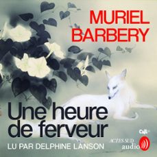 une heure de ferveur (audiolibro)-muriel barbery-9782330170813