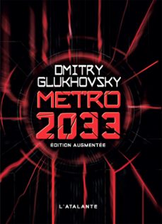 metro 2033 - edition augmentee (ebook)-dmitry glukhovsky-9782367930213
