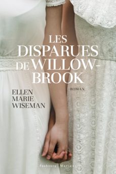 les disparues de willowbrook (ebook)-ellen marie wiseman-9782384363513