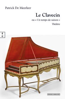 le clavecin (ebook)-patrick de meerleer ]-9782386471513