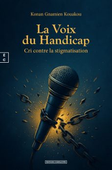 la voix du handicap (ebook)-konan gnamien kouakou-9782386478413