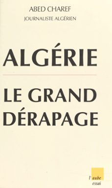 algerie : le grand derapage (ebook)-abed charef-9782402047913
