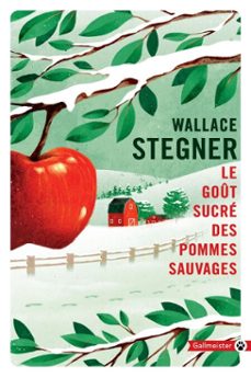 le gout sucre des pommes sauvages (ebook)-wallace stegner-9782404006413