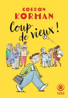 coup de vieux ! (ebook)-gordon korman-9782404023113