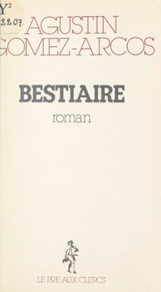bestiaire (ebook)-agustin gomez arcos-9782701401713