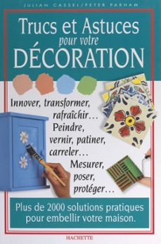 trucs et astuces pour votre decoration (ebook)-julian cassel-peter parham-9782706263613