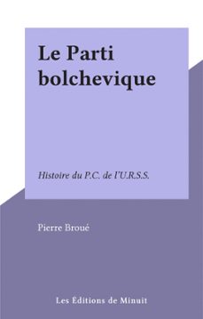 le parti bolchevique (ebook)-pierre broue-9782707333513