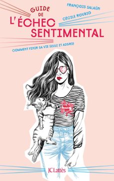 guide de l'échec sentimental-françois salaün-cecile roubio-9782709664813