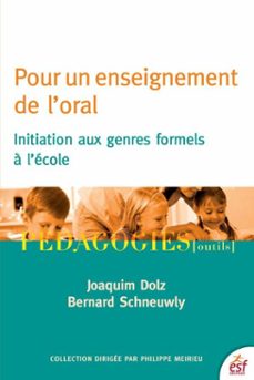 pour un enseignement de l'oral (ebook)-joaquim dolz-bernard schneuwly-9782710133513