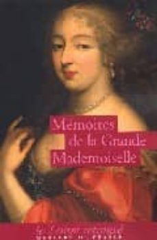 memoires de la grande mademoiselle-bernard (ed.) quilliet-9782715225213