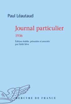 journal particulier. 1936 (ebook)-paul leautaud-9782715244313