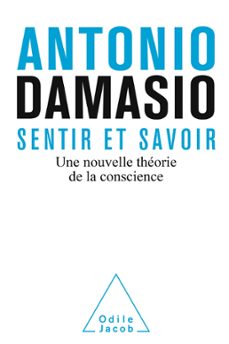 sentir et savoir (ebook)-antonio r. damasio-9782738154613
