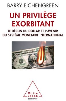un privilège exorbitant (ebook)-barry eichengreen-9782738187413