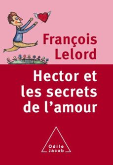 hector et les secrets de l'amour-françois lelord-9782738188113