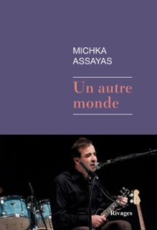 un autre monde (ebook)-michka assayas-9782743634513