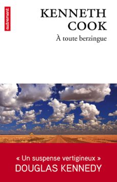 a toute berzingue (ebook)-kenneth cook-9782746743113