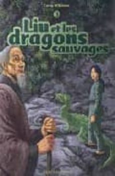 liu et les dragons sauvages t3-9782747026413