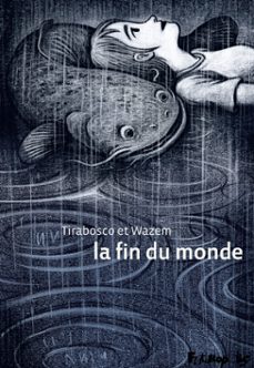 la fin du monde (ebook)-tom tirabosco-pierre wazem-9782754828413
