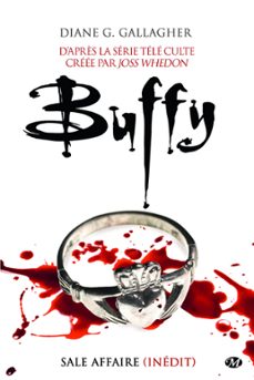 buffy, t2.1 : sale affaire (ebook)-diana g. gallagher-9782820507013