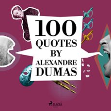 100 quotes by alexandre dumas (audiolibro)-alexandre dumas-9782821116313