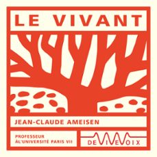 le vivant-jean claude ameisen-9782846842013