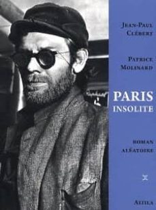 paris insolite-jean paul clebert-patrice molinard-9782917084113