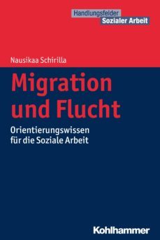 migration und flucht (ebook)-nausikaa schirilla-9783170306813
