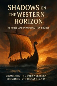 shadows on the western horizon: the norse leap into forgotten shores (ebook)-felix clarke-9783565106813