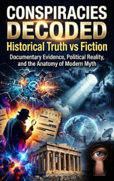conspiracies decoded: historical truth vs fiction (ebook)-sofia lane-9783565279913