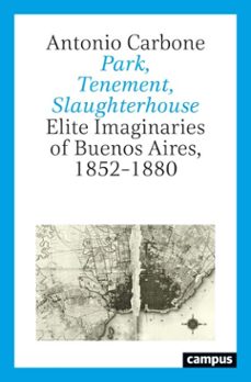 park, tenement, slaughterhouse (ebook)-antonio carbone-9783593449913