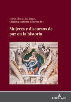 mujeres y discursos de paz en la historia (ebook)-9783631888513