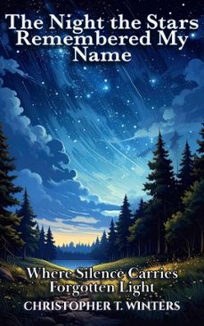 the night the stars remembered my name (ebook)-christopher t. winters-christopher t. winters-9783689954413