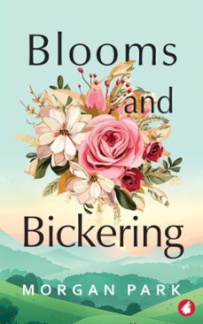 blooms and bickering (ebook)-morgan park-9783690060813
