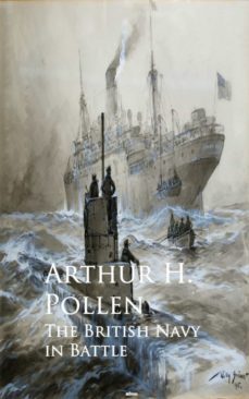 the british navy in battle (ebook)-arthur h. pollen-9783736420113