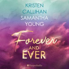 forever and ever (ungekurzt) (audiolibro)-samantha young-kristen callihan-9783749901913
