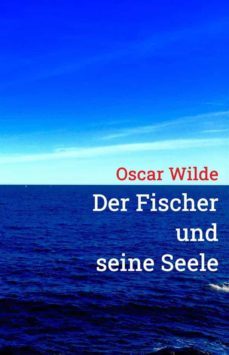 der fischer und seine seele (ebook)-oscar wilde-9783756815913