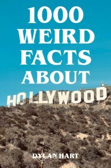 1000 weird facts about hollywood (ebook)-dylan hart-9783757557713