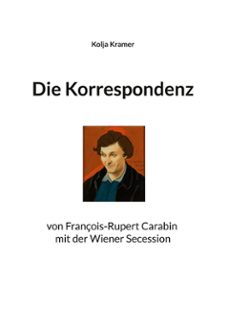 die korrespondenz von françois rupert carabin mit der wiener secession (ebook)-9783769348613