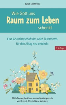 wie gott uns raum zum leben schenkt (ebook)-julius steinberg-9783769366013