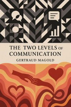 the two levels of communication: content and relationship (ebook)-gertraud magold-9783819753213