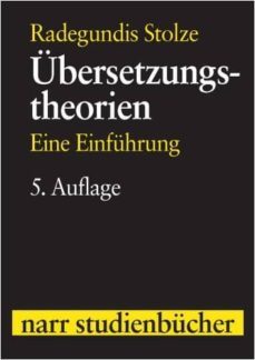ubersetzungstheorien. eine einfuhrung-radegundis stolze-9783823364313