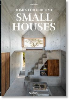 homes for our time. small houses-philip jodidio-9783836587013