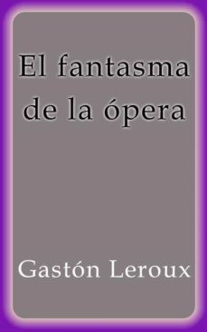el fantasma de la opera (ebook)-9786050486513