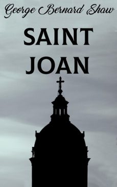 saint joan (ebook)-george bernard shaw-george bernard shaw-9786057566713